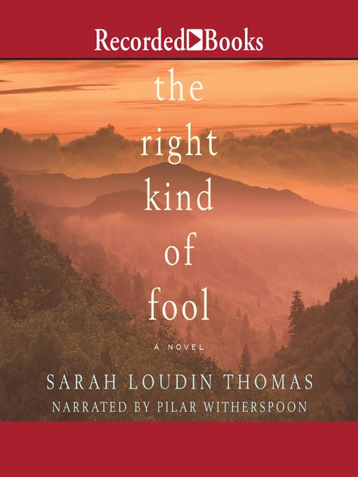 Title details for The Right Kind of Fool by Sarah Loudin Thomas - Available